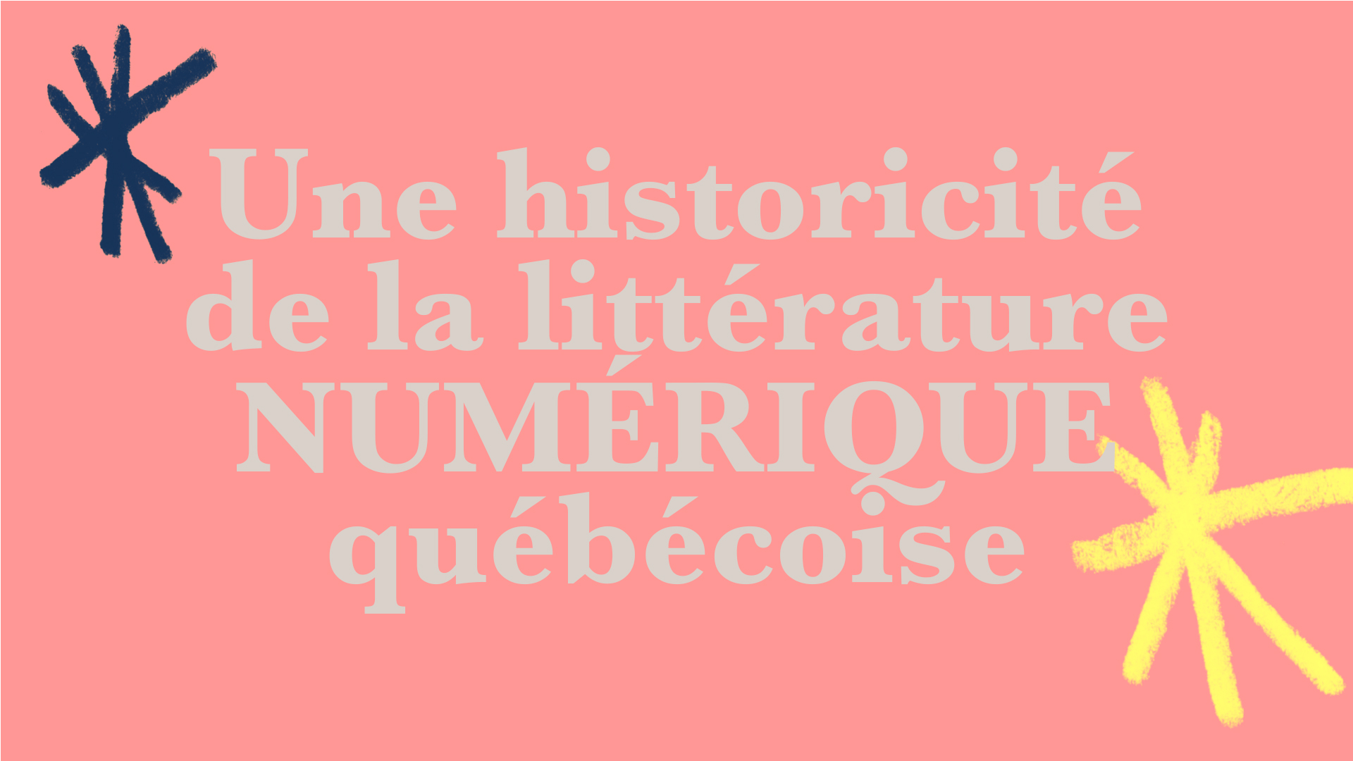 historicité de la littérature numérique québécoise