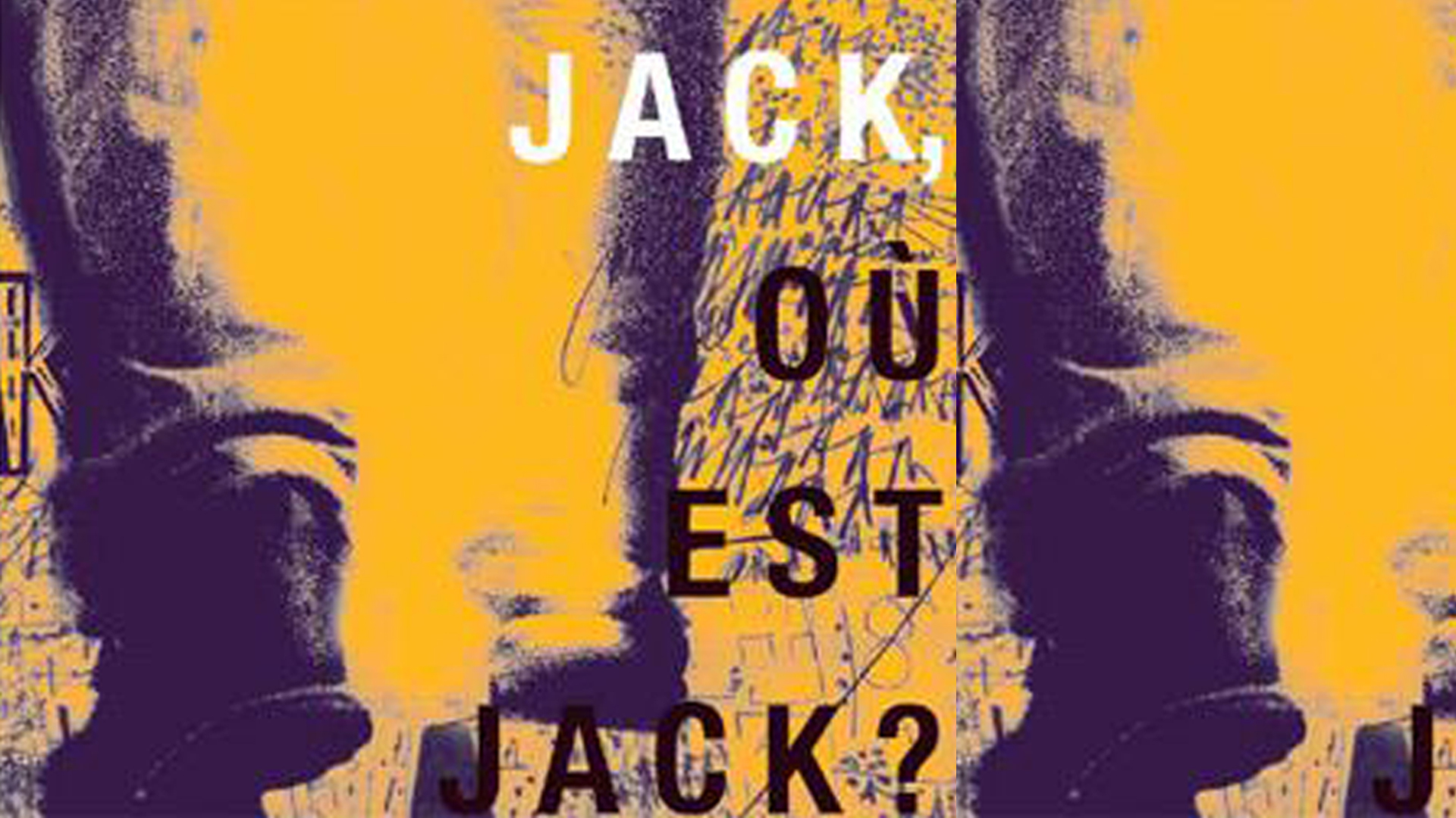 Jack, où est Jack?